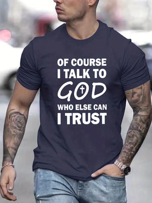 Talk To God T Shirt