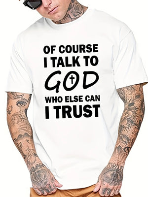 Talk To God T Shirt