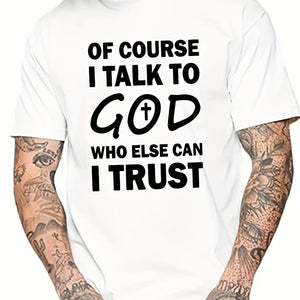 Talk To God T Shirt