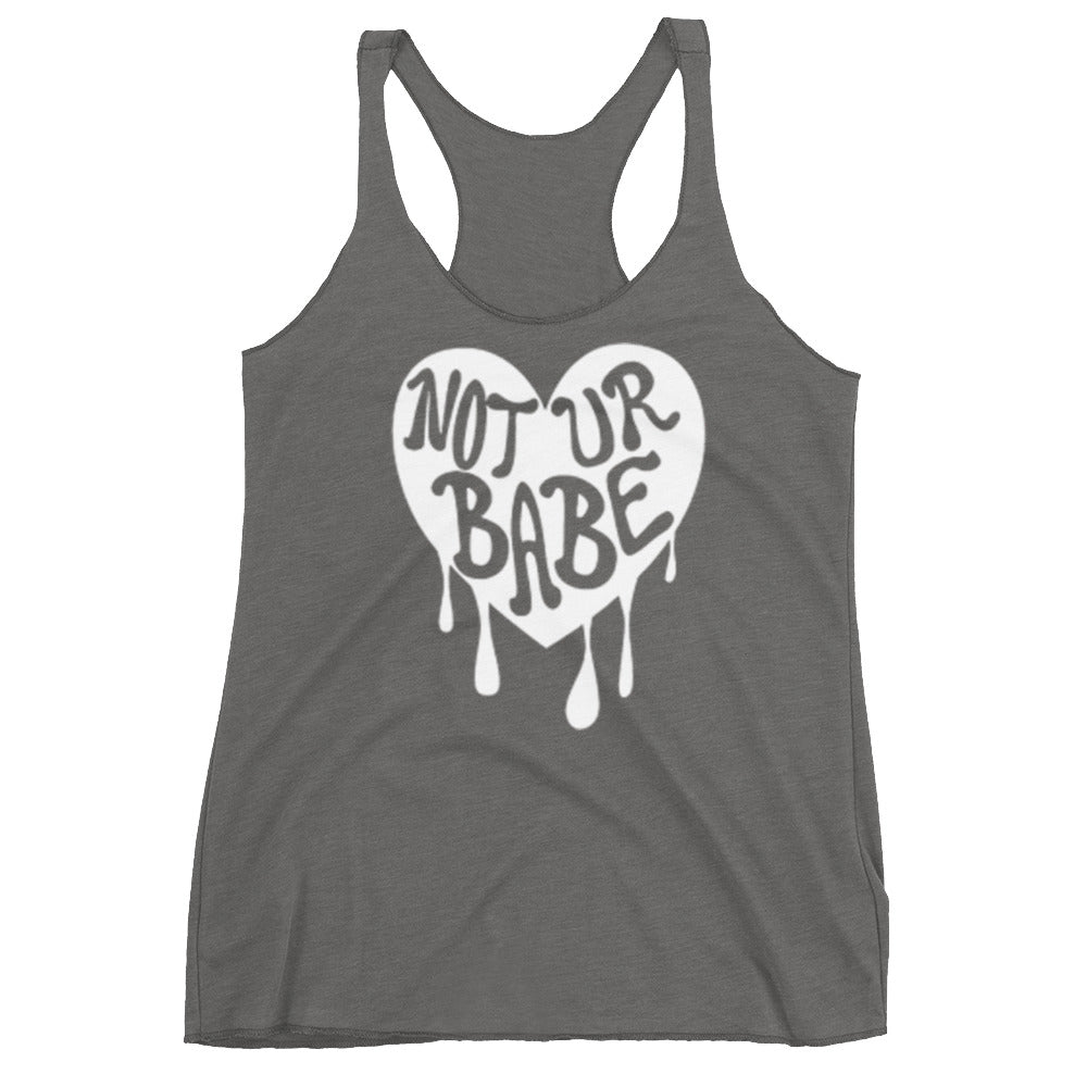 Not Your Babe Racerback Tank