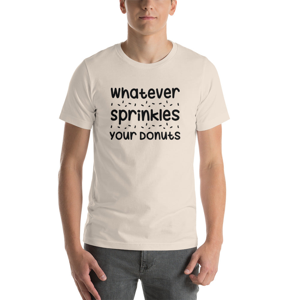Whatever Sprinkles Your Donuts T-Shirt