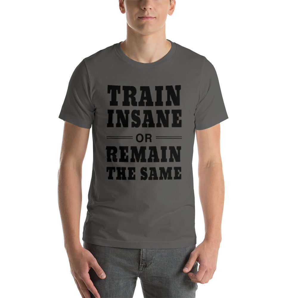 Train Insane T-Shirt