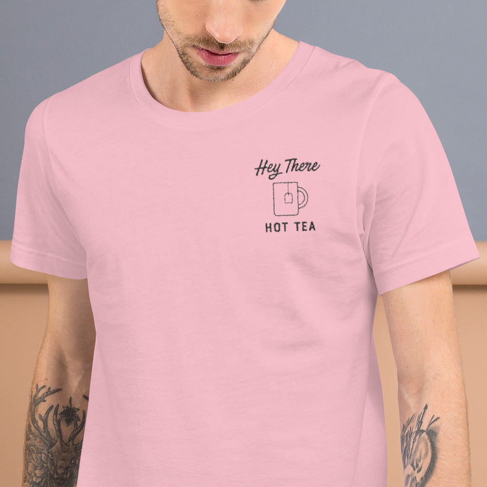 Hey There HOT TEA Unisex Tee