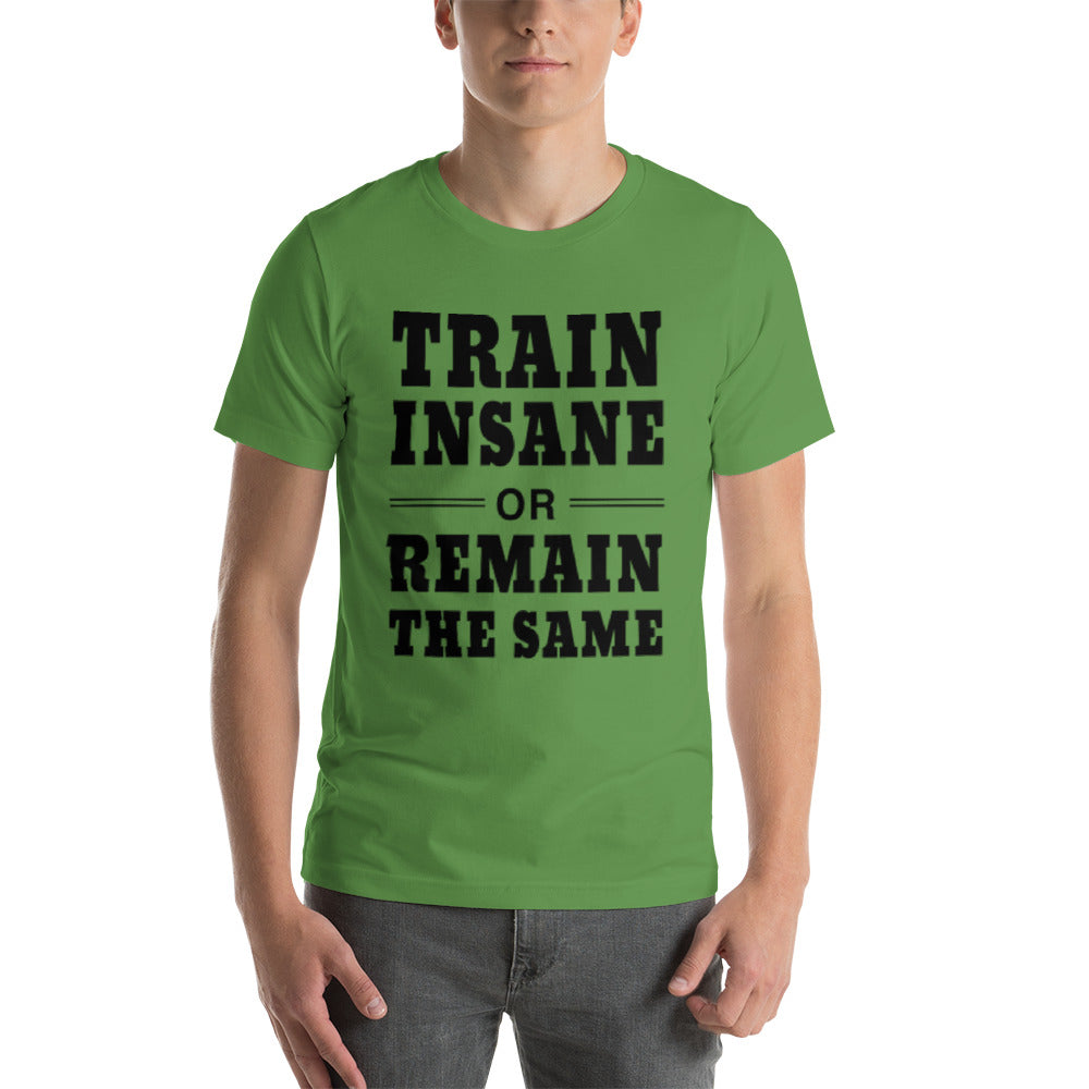 Train Insane T-Shirt