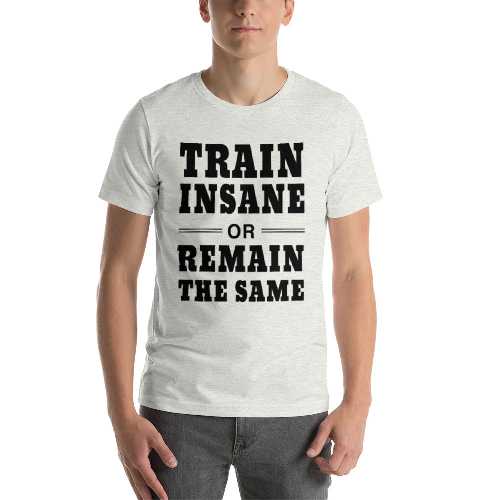 Train Insane T-Shirt