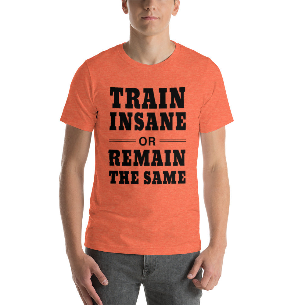 Train Insane T-Shirt