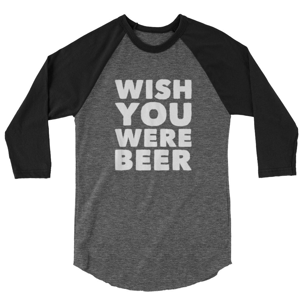 Wish You Were Beer Raglan