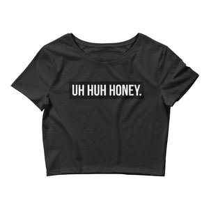Uh Huh Honey Crop Top
