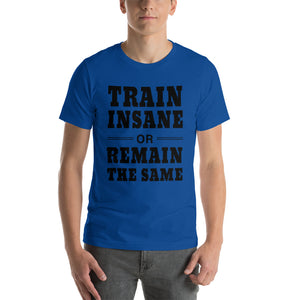 Train Insane T-Shirt