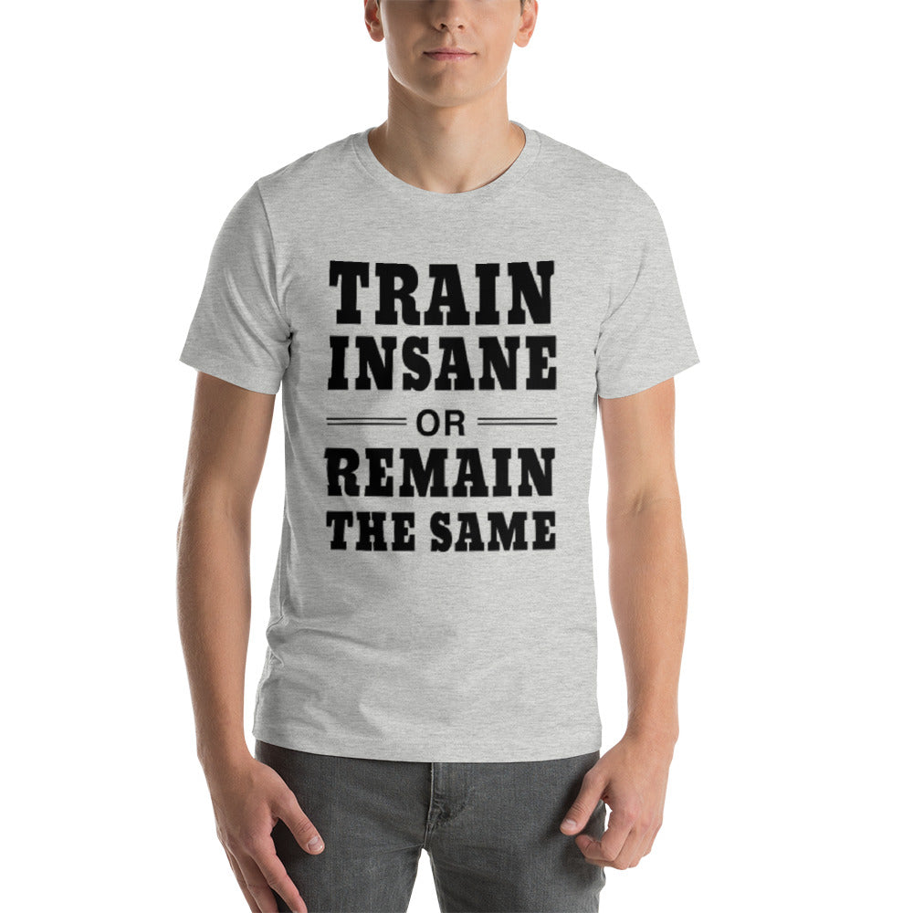 Train Insane T-Shirt